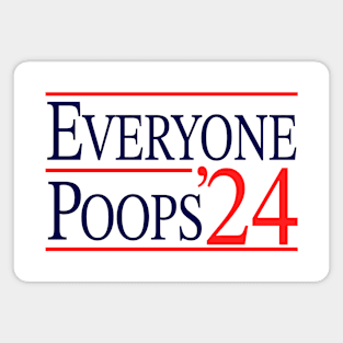 Everyone Poops 2024 Magnet